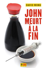 Title: John meurt à la fin, Author: David Wong