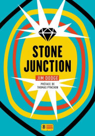 Title: Stone Junction, Author: Jim Dodge