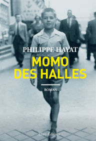 Title: Momo des halles, Author: Philippe Hayat