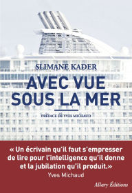 Title: Avec vue sous la mer, Author: Slimane Kader