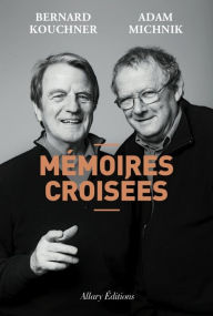 Title: Mémoires croisées, Author: Bernard Kouchner