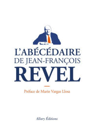 Title: L'Abécédaire de Jean-François REVEL, Author: Jean-François Revel