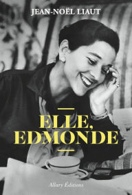 Title: Elle, Edmonde, Author: Jean-Noël Liaut