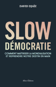Title: Slow démocratie, Author: David Djaiz