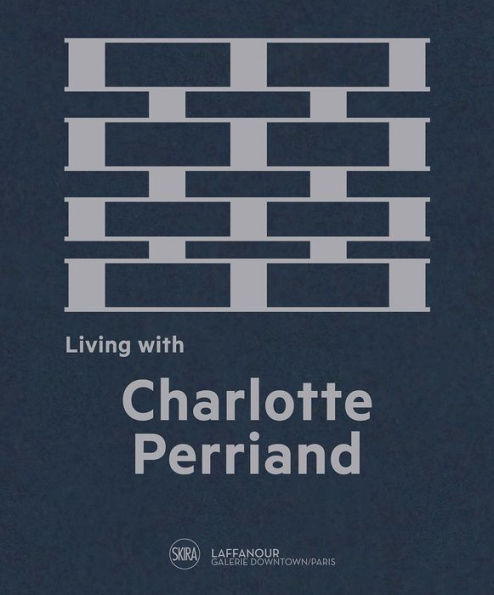 Living with Charlotte Perriand: The Art of Living