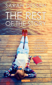 Title: The Rest of the Story (en français), Author: Sarah Dessen