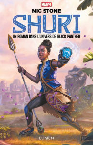 Title: Shuri - tome 1 Un roman dans l'univers de Black Panther, Author: Nic Stone