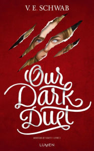 Title: Monsters of Verity - Tome 2 Our Dark Duet, Author: V. E. Schwab
