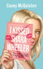 I Kissed Shara Wheeler