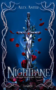 Title: Lightlark - Tome 2 Nightbane, Author: Alex Aster