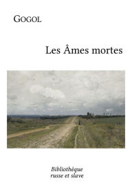 Title: Les Âmes mortes, Author: Nikolai Gogol