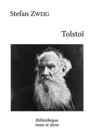 Title: Tolstoï, Author: Stefan Zweig