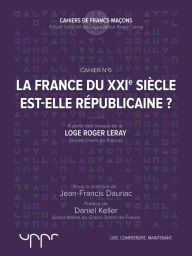 Title: La France du XXIe siècle est-elle républicaine ?, Author: Jean-Francis Dauriac