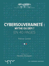 Title: Cybersouveraineté : mythe ou défi ?, Author: Patrice Cardot