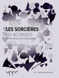Title: Les sorcières: Entre réalité et imaginaire, Author: Isabelle DURAND