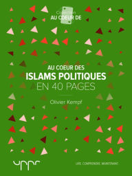 Title: Au cour des islams politiques, Author: Olivier Kempf