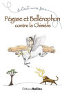 Pégase et Bellérophon contre la chimère: Un récit mythologique