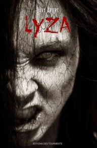 Title: Lyza: Roman d'horreur, Author: Davy Artero