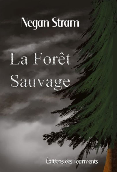 La Forêt Sauvage