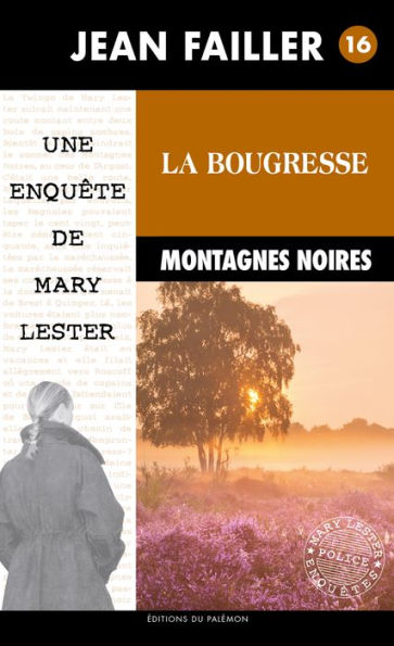 La bougresse: Les enquêtes de Mary Lester - Tome 16