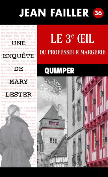 Le 3e oil du professeur Margerie: Les enquêtes de Mary Lester - Tome 36