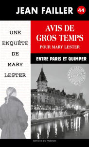 Title: Avis de gros temps pour Mary Lester: Les enquêtes de Mary Lester - Tome 44, Author: Jean Failler