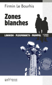 Title: Zones blanches: Le Duigou et Bozzi - Tome 27, Author: Firmin Le Bourhis