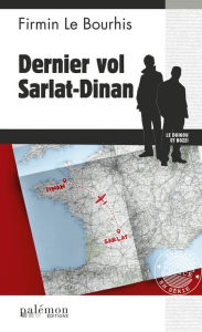 Title: Dernier vol Sarlat-Dinan: Le Duigou et Bozzi - Tome 29, Author: Firmin Le Bourhis