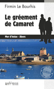 Title: Le gréement de Camaret: Le Duigou et Bozzi - Tome 33, Author: Firmin Le Bourhis