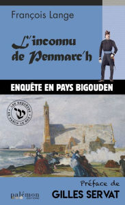 Title: L'inconnu de Penmarc'h: Roman policier, Author: François Lange