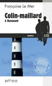 Title: Colin-Maillard à Ouessant: Le Gwen et Le Fur - Tome 1, Author: Françoise Le Mer