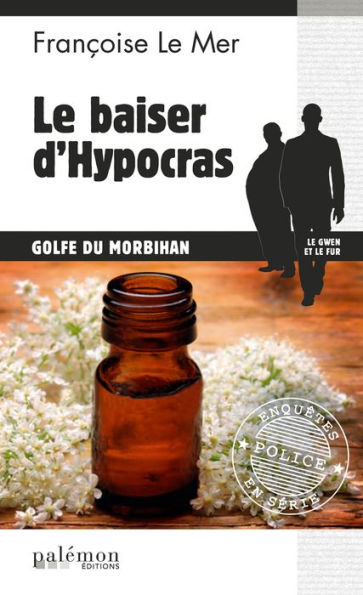 Le baiser d'Hypocras: Le Gwen et Le Fur - Tome 16