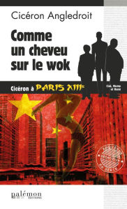 Title: Comme un cheveu sur le Wok: Polar breton, Author: Cicéron Angledroit