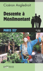 Title: Descente à Ménilmontant: Polar, Author: Cicéron Angledroit