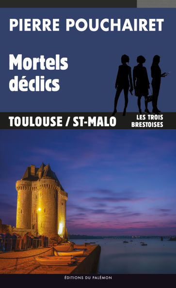 Mortels déclics: Les trois Brestoises - Tome 9