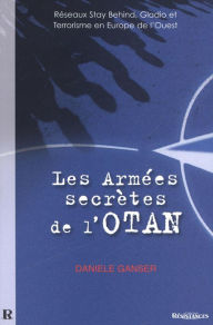 Title: Les armées secrètes de l'Otan, Author: Daniele Ganser