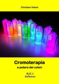 Title: Cromoterapia e potere dei colori, Author: Christian Valnet