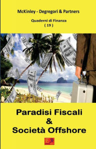 Title: Paradisi Fiscali e Società Offshore, Author: McKinley - Degregori & Partners