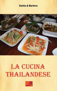 Title: La cucina Thailandese, Author: Dahlia & Marlène