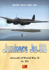 Title: Junkers Ju-88, Author: Mantelli - Brown - Kittel - Graf