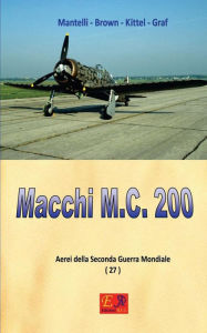 Title: Macchi M.C.200, Author: Mantelli - Brown - Kittel - Graf