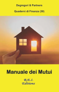 Title: Manuale dei Mutui, Author: Degregori and Partners