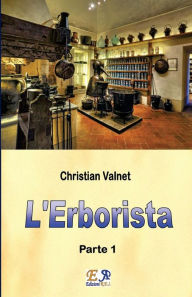 Title: L'Erborista (Parte 1), Author: Christian Valnet