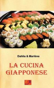 Title: La Cucina Giapponese, Author: Dahlia & Marlène