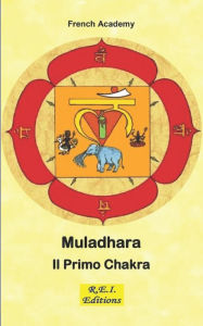 Title: Muladhara - Il Primo Chakra, Author: French Academy