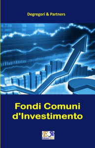 Title: Fondi Comuni d'Investimento, Author: Degregori & Partners