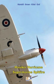 Title: Hawker Hurricane - Supermarine Spitfire, Author: Mantelli Brown