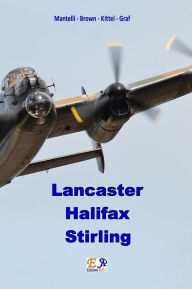 Title: Lancaster - Halifax - Stirling, Author: Mantelli - Brown - Kittel - Graf