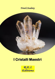 Title: I Cristalli Maestri, Author: French Academy