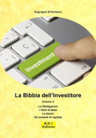 Title: La Bibbia dell'Investitore (Volume 1), Author: Degregori & Partners